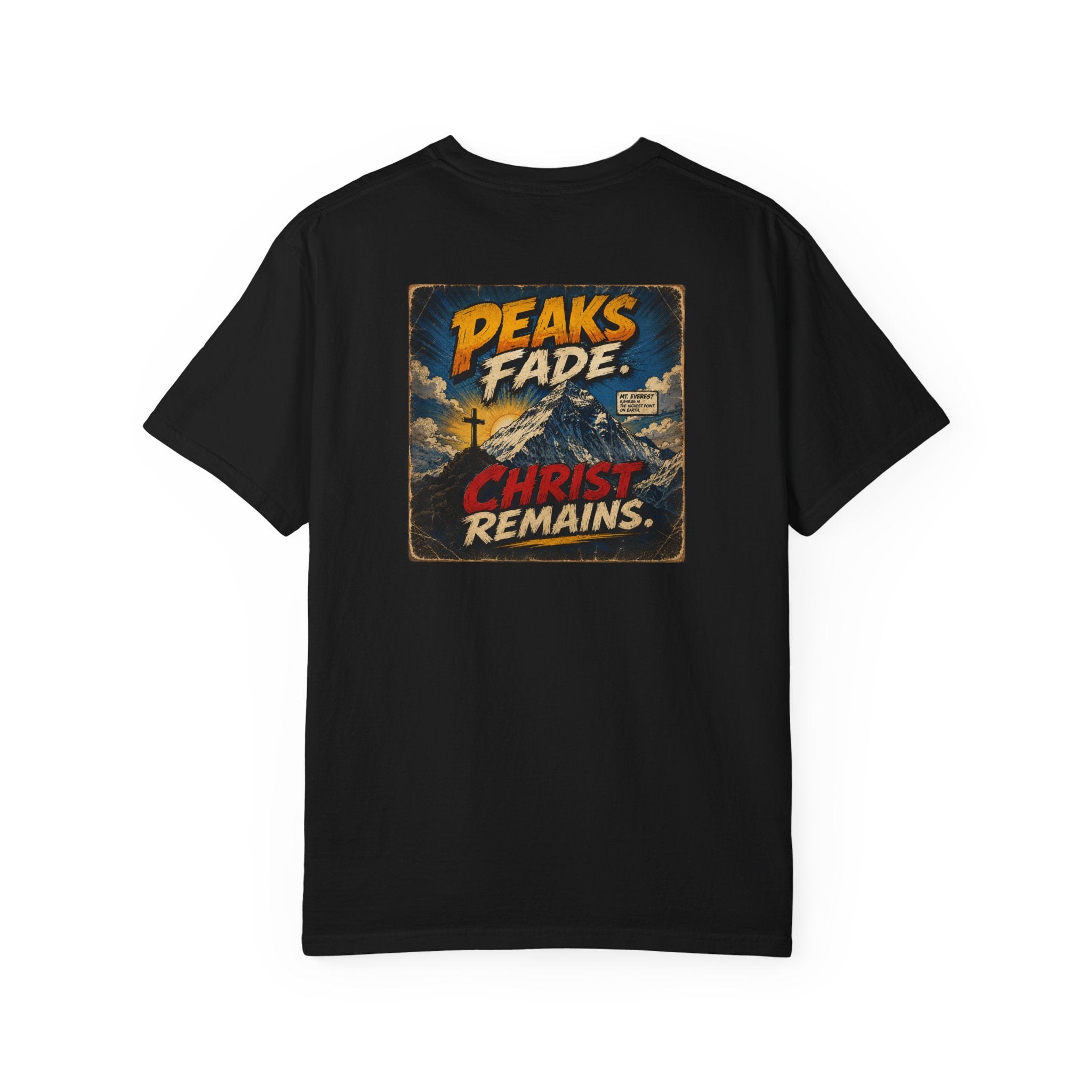 Peaks Fade Jesus Remains- Comfort Colors T-shirt