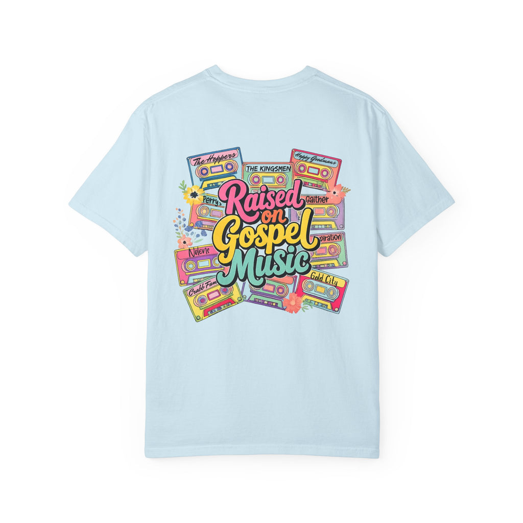 Raised on Gospel Music - Comfort Colors T-shirt