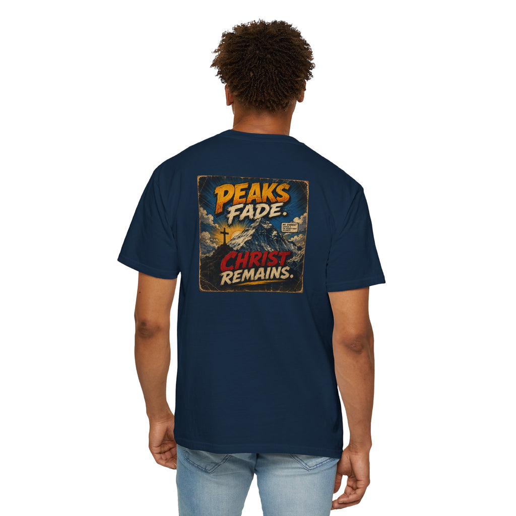 Peaks Fade Jesus Remains- Comfort Colors T-shirt