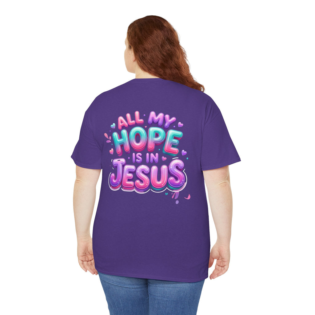 Christian T-Shirt — "All My Hope Is In Jesus" Colorful Faith Tee