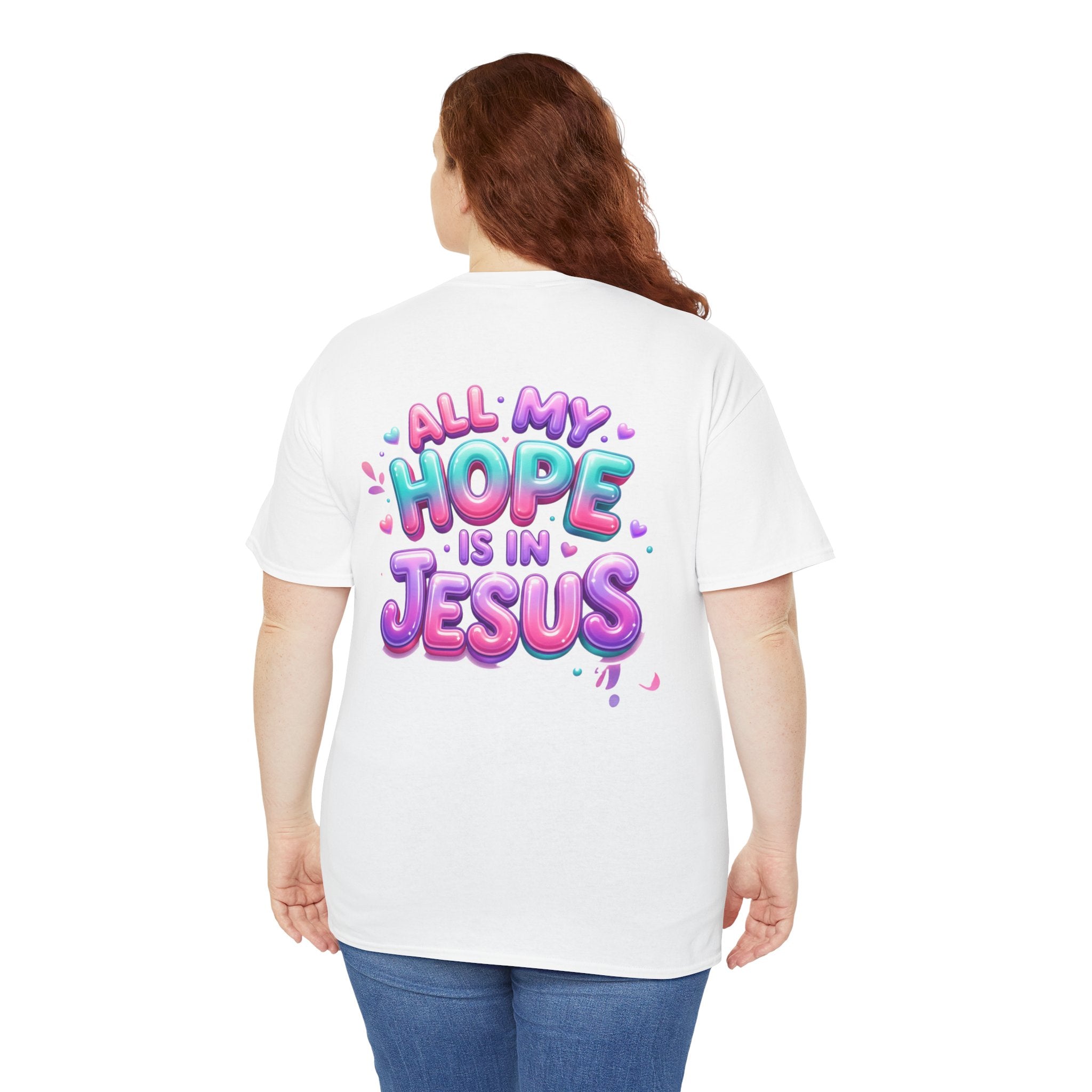 Christian T-Shirt — "All My Hope Is In Jesus" Colorful Faith Tee