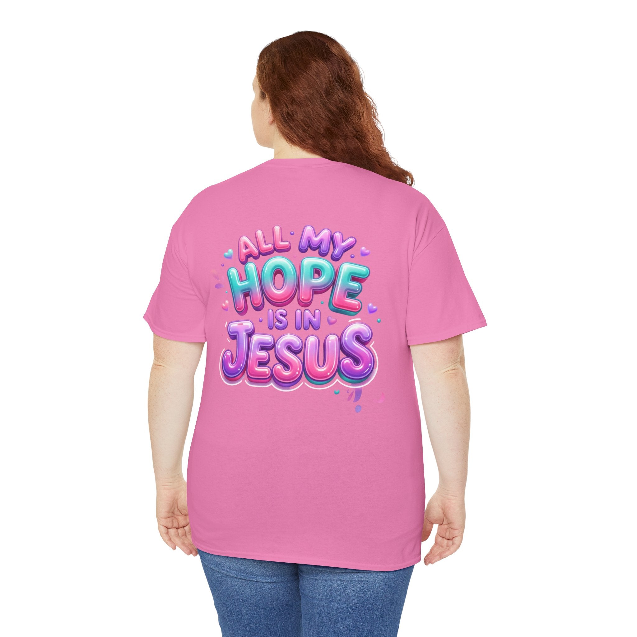 Christian T-Shirt — "All My Hope Is In Jesus" Colorful Faith Tee
