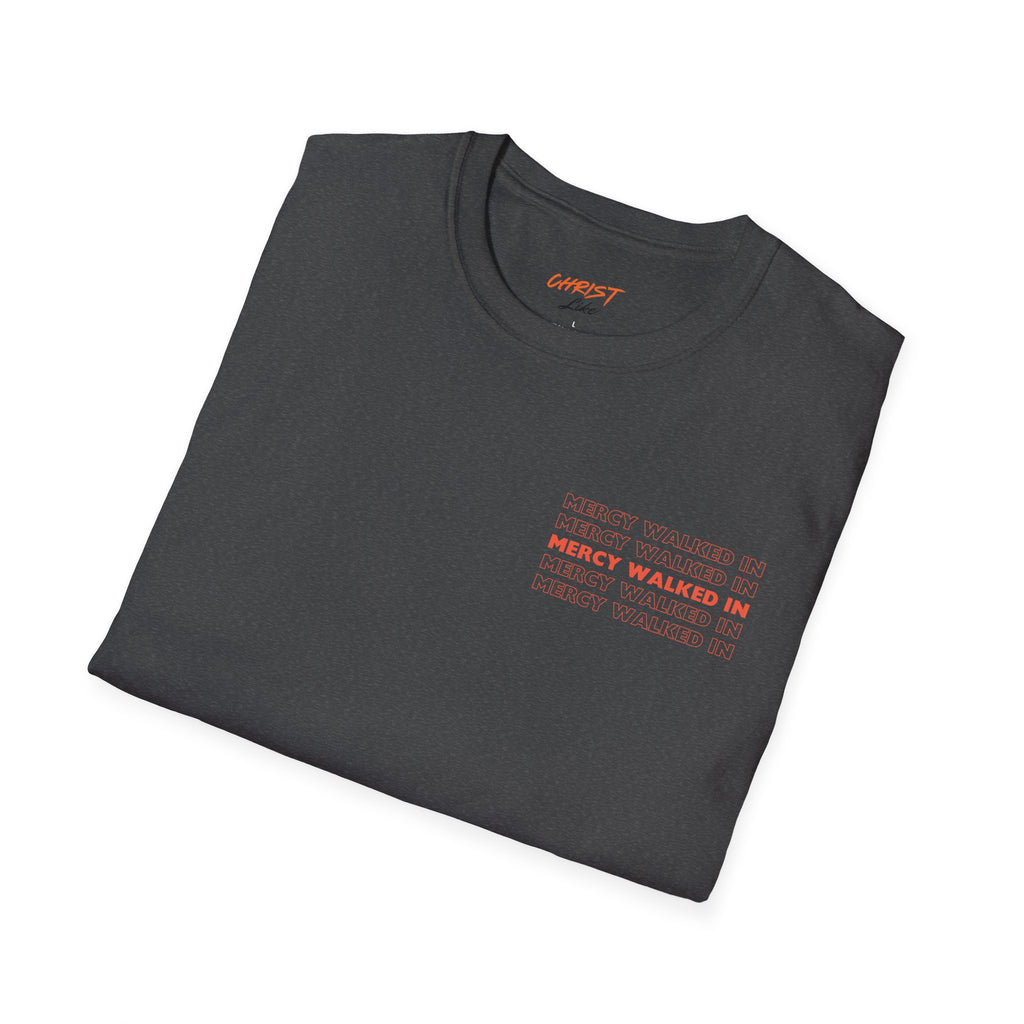 Mercy Walked In T-Shirt | Jesus Graphic Tee, Religious Faith Design