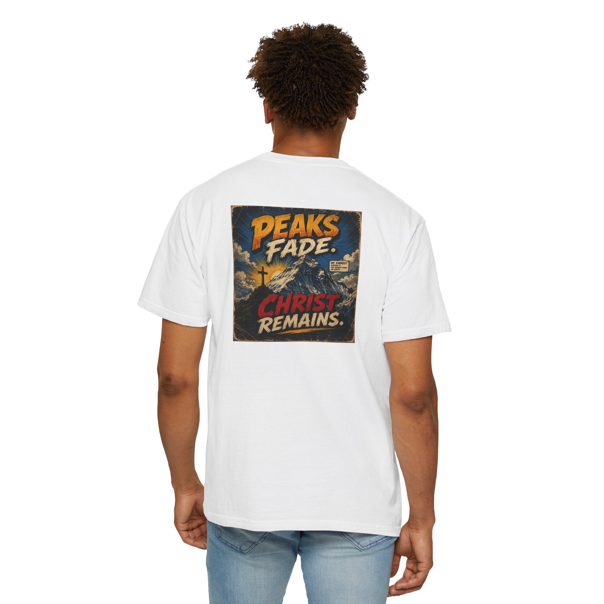 Peaks Fade Jesus Remains- Comfort Colors T-shirt