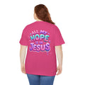 Christian T-Shirt — "All My Hope Is In Jesus" Colorful Faith Tee