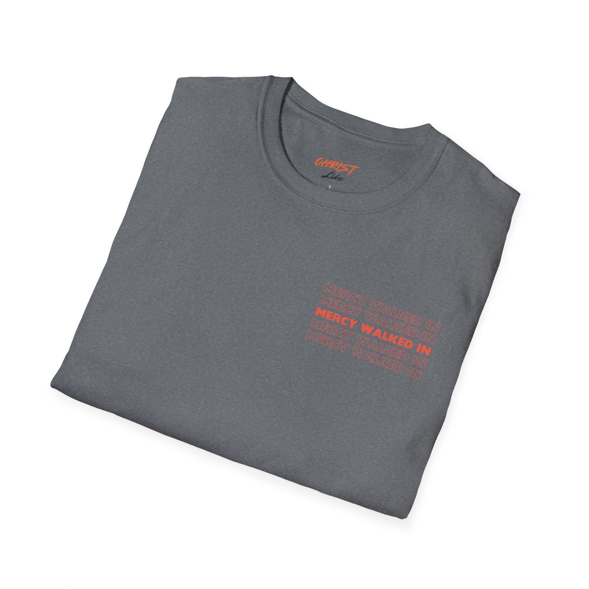 Mercy Walked In T-Shirt | Jesus Graphic Tee, Religious Faith Design