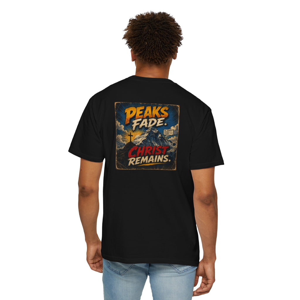 Peaks Fade Jesus Remains- Comfort Colors T-shirt