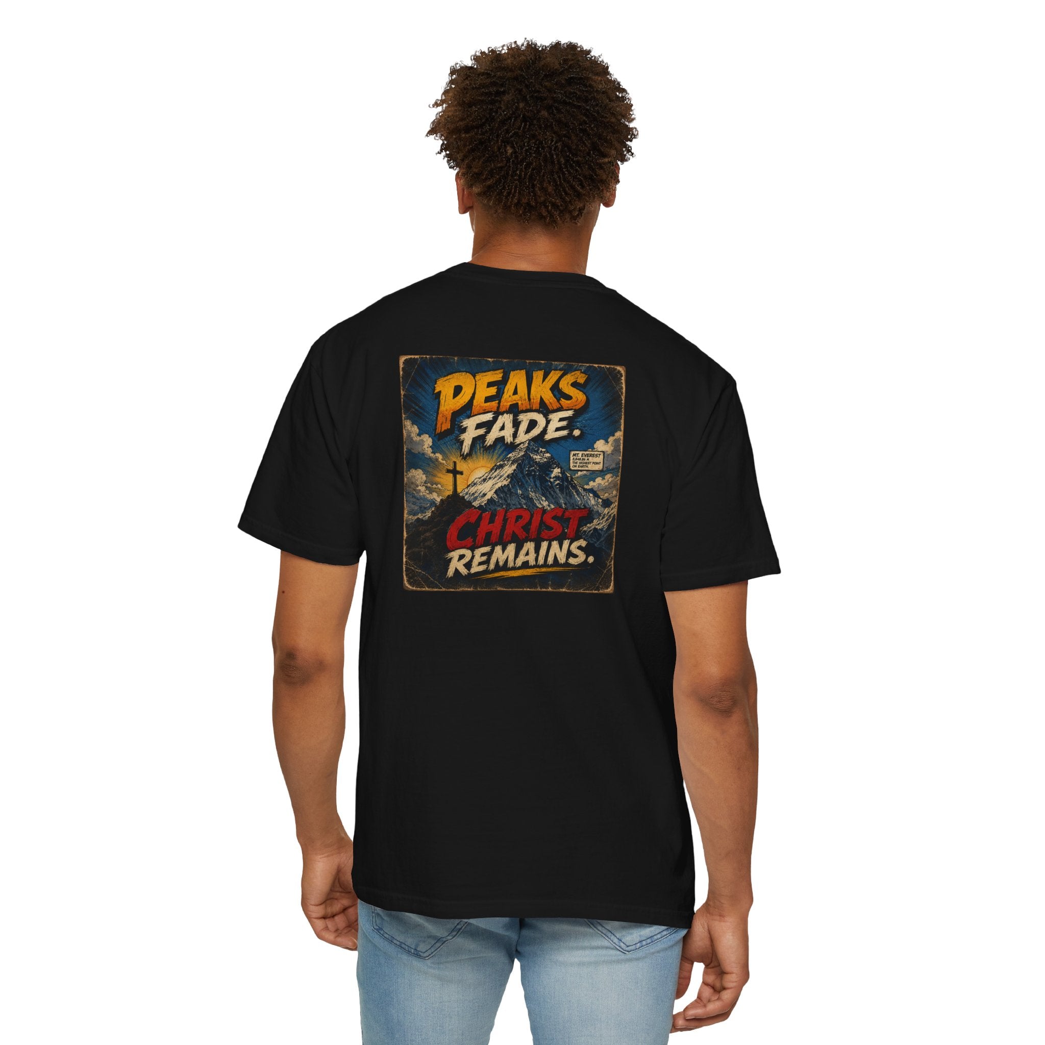 Peaks Fade Jesus Remains- Comfort Colors T-shirt