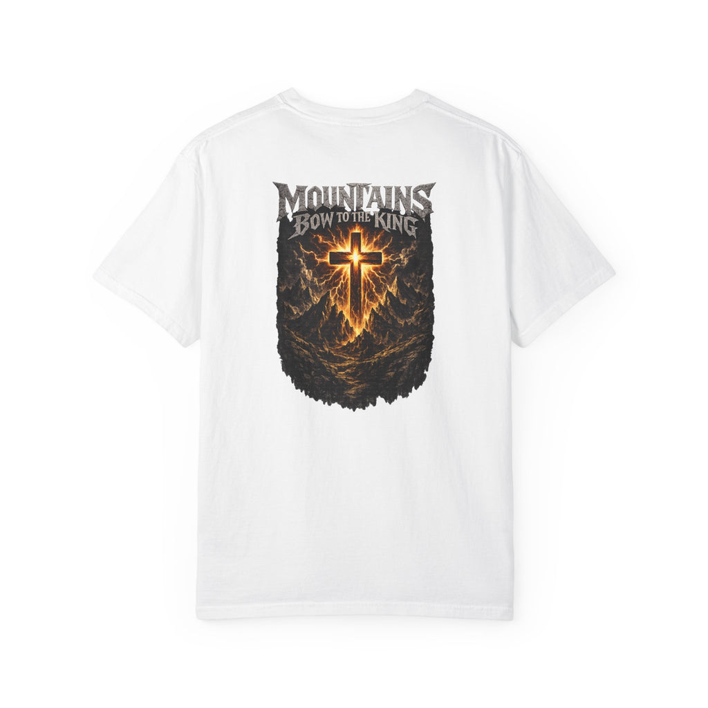 Mountains Bow to the King - Comfort color T-shirt