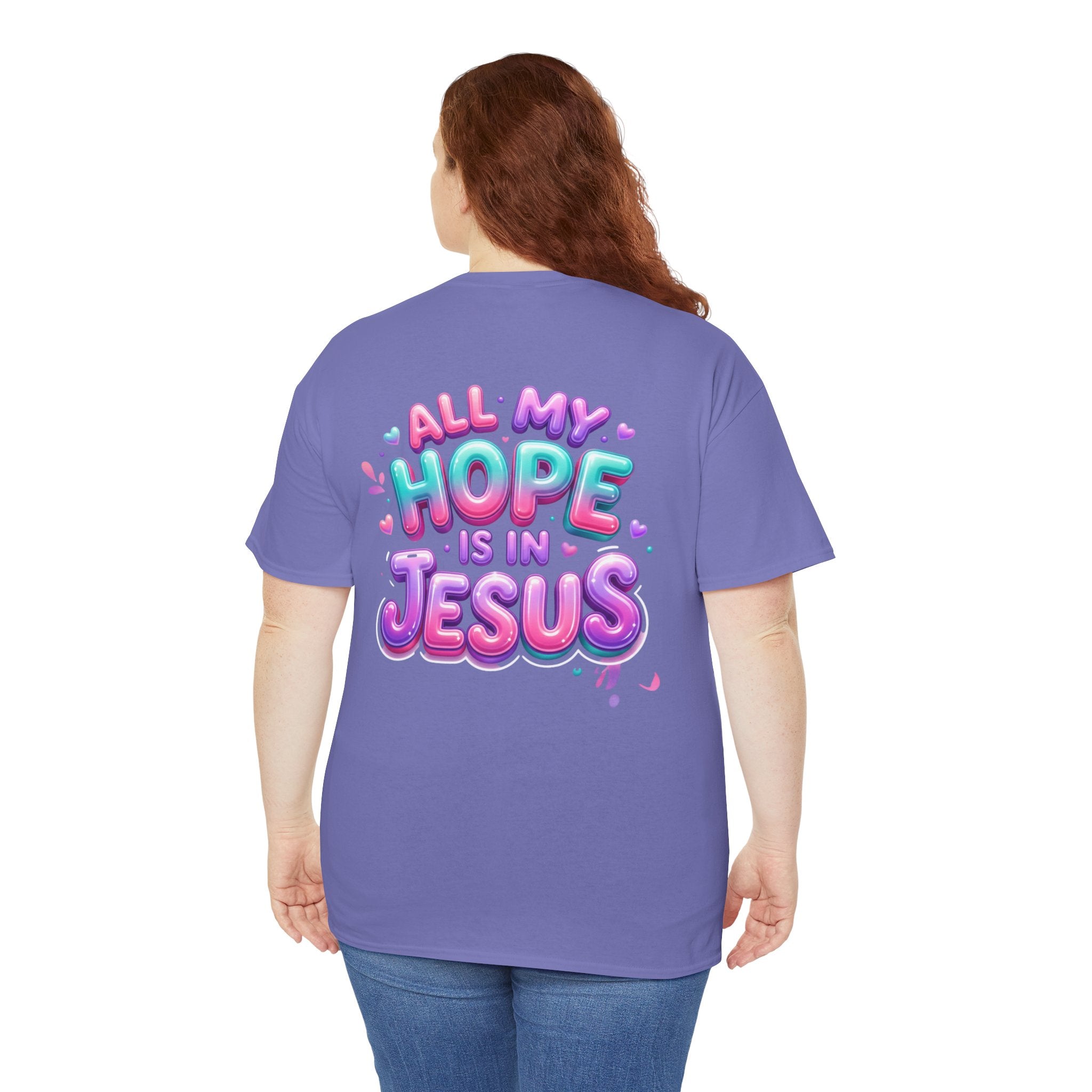 Christian T-Shirt — "All My Hope Is In Jesus" Colorful Faith Tee