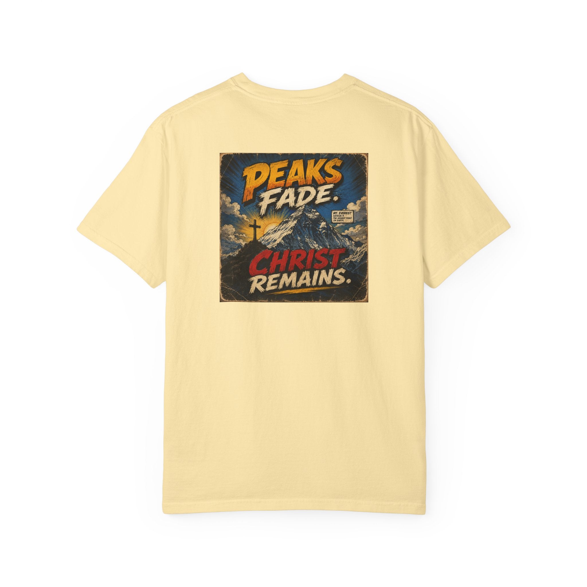 Peaks Fade Jesus Remains- Comfort Colors T-shirt
